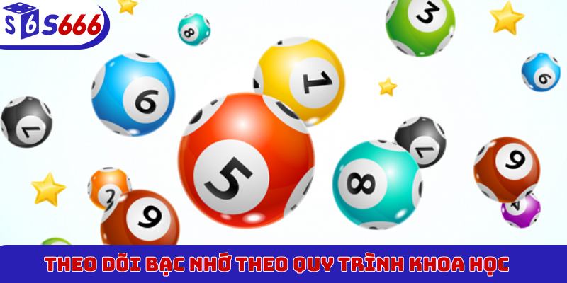 Theo dõi bạc nhớ theo quy trình khoa học