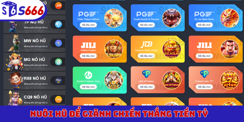 Nuôi hũ để giành chiến thắng tiền tỷ