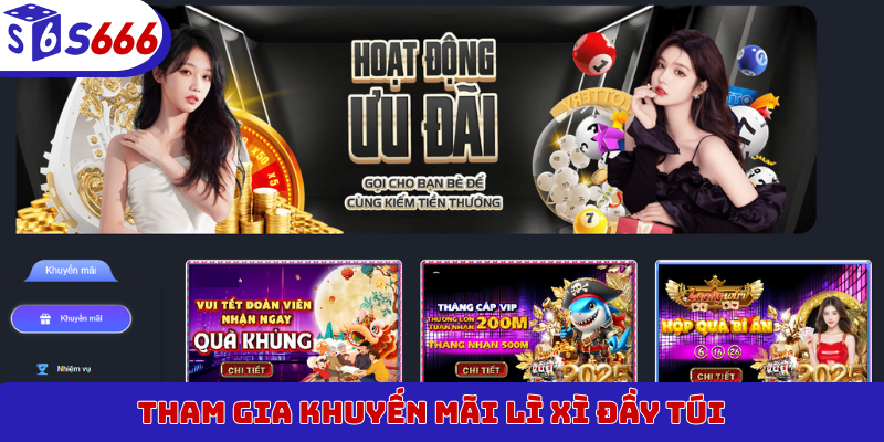 Tham gia khuyến mãi lì xì đầy túi